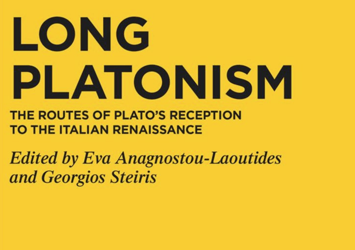 Κυκλοφορεί ο τόμος “Long Platonism: The Routes of Plato’s Reception to the Italian Renaissance” – Συνεργασία του Καθηγητή του ΕΚΠΑ Γεώργιου Στείρη με την Καθηγήτρια του Maquarie University Εύα Αναγνώστου – Λαουτίδη
