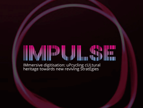 IMPULSE – IMmersive digitisation: uPcycling cULtural heritage towards new reviving StratEgies